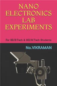 Nano Electronics Lab Experiments