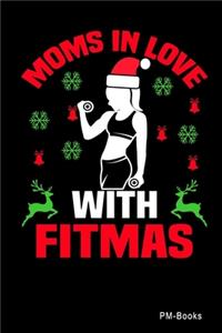 Moms In Love With Fitmas