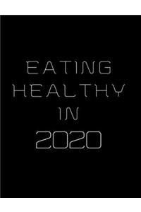 Eating Healthy In 2020