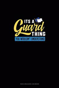 It's A Guard Thing You Wouldn't Understand