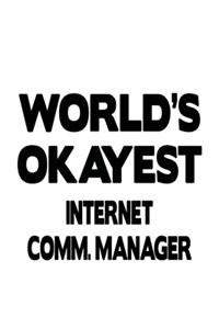 World's Okayest Internet Comm. Manager