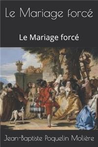 Le Mariage forcé