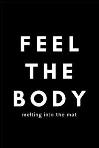 Feel The Body Melting Into The Mat
