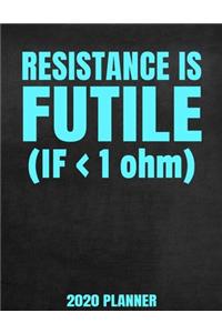 Resistance Is Futile 2020 Planner