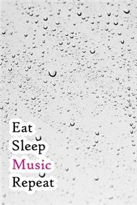 Eat Sleep Music Repeat