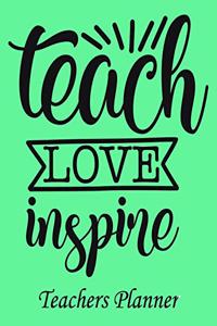 Teach Love Inspire Teachers Planner