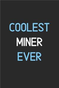 Coolest Miner Ever
