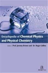 ENCYCLOPEDIA OF CHEMICAL PHYSICS AND PHYSICAL CHEMISTRY, 3 VOLUME SET