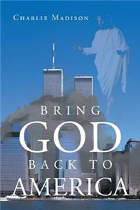 Bring God Back to America