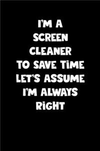 Screen Cleaner Notebook - Screen Cleaner Diary - Screen Cleaner Journal - Funny Gift for Screen Cleaner