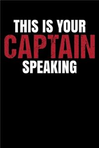 This Is Your Captain Speaking