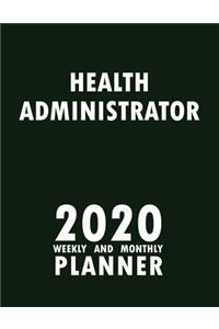 Health Administrator 2020 Weekly and Monthly Planner