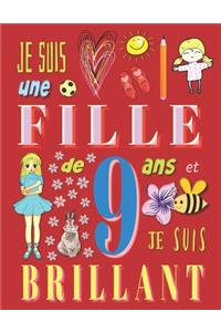 Je suis une fille de 9 ans et je suis brillant