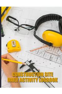 Construction Site Daily Activity Logbook