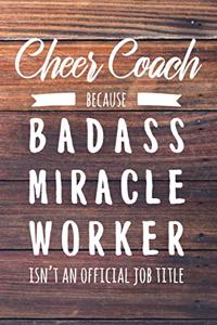Cheer Coach Because Badass Miracle Worker Isn't an Official Job Title