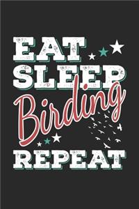Eat Sleep Birding Repeat