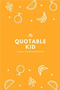 My Quotable Kid