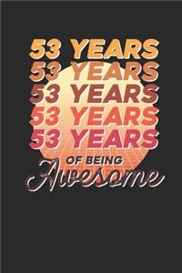 53 Years Of Being Awesome