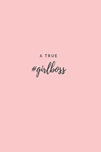 A True #Girlboss