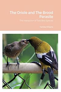 The Oriole and The Brood Parasite