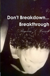 Don't Breakdown...Breakthrough