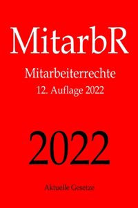 MitarbR, Mitarbeiterrechte, Aktuelle Gesetze