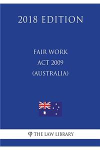 Fair Work Act 2009 (Australia) (2018 Edition)