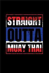 Straight Outta Muay Thai