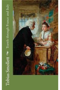 Travels Through France and Italy