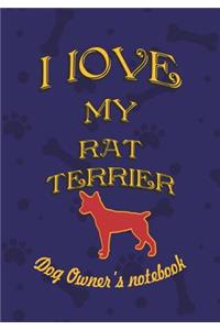 I Love My Rat Terrier - Dog Owner's Notebook