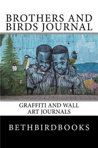 Brothers and Birds Journal