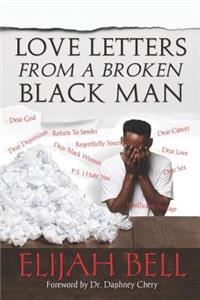Love Letters from a Broken Black Man