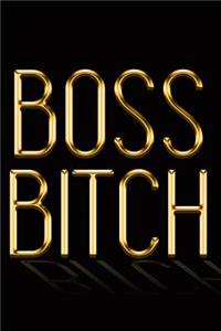 Boss Bitch