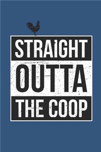 Straight Outta the COOP