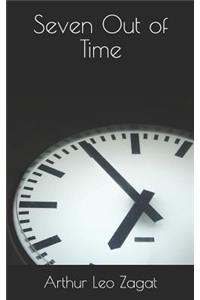 Seven Out of Time