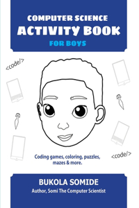 Computer Science Activity Book for Boys