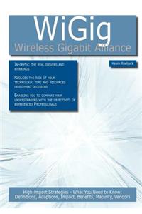 Wigig - Wireless Gigabit Alliance
