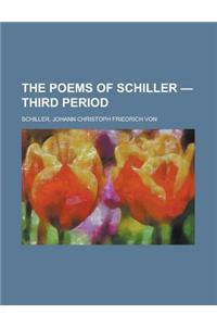 The Poems of Schiller - Third Period