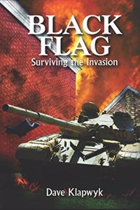 Black Flag - Surviving the Invasion