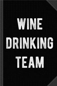 Wine Drinking Team Journal Notebook