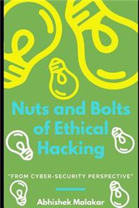 Nuts and Bolts of Ethical Hacking