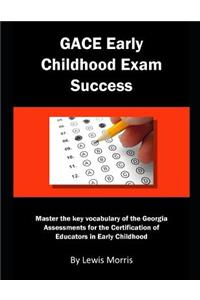 Gace Early Childhood Exam Success