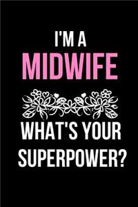 I'm a Midwife What's Your Superpower?