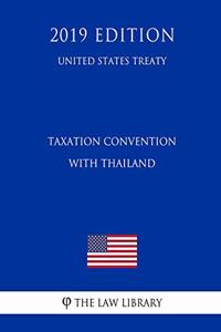Taxation Convention with Thailand (United States Treaty)