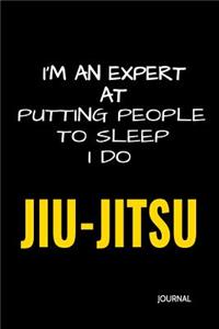 I'm an Expert at Putting People to Sleep I Do Jiu-Jitsu Journal