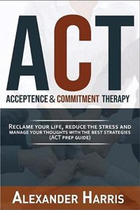 Acceptance and Commitment Therapy