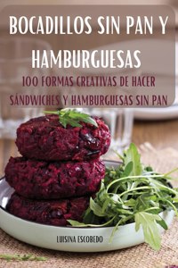 Bocadillos Sin Pan Y Hamburguesas