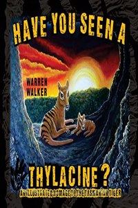Have You Seen A Thylacine?