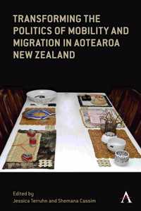 Transforming the Politics of Mobility and Migration in Aotearoa New Zealand