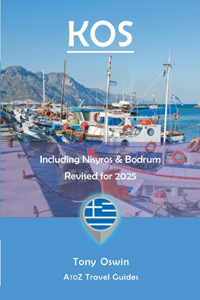 A to Z guide to Kos 2025, including Nisyros and Bodrum